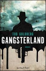 Tod Goldberg - Gangsterland [Italian]